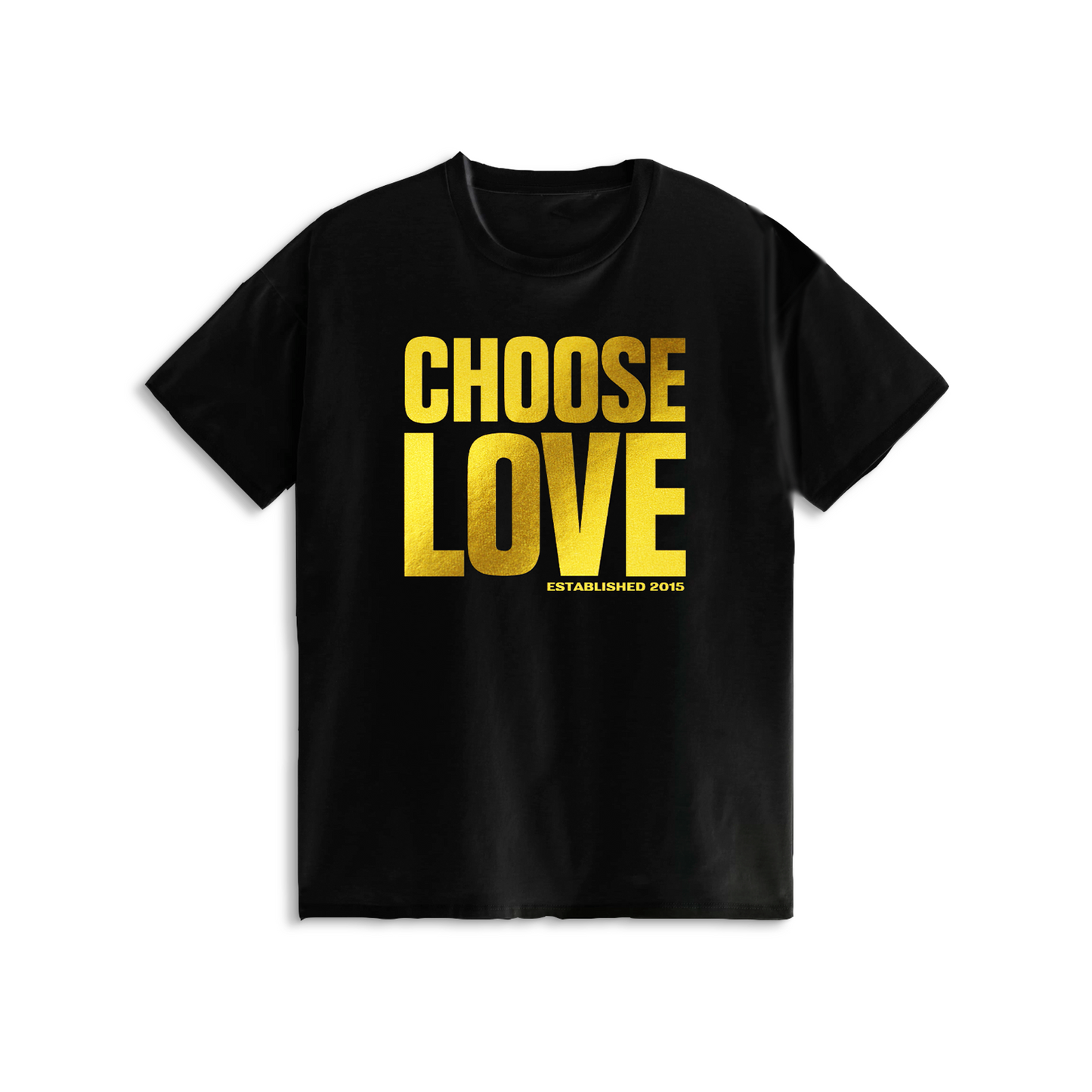 Choose Love Gold Foil T-Shirt